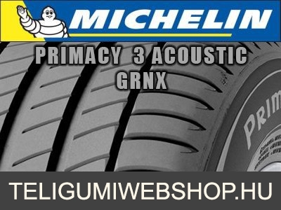 MICHELIN PRIMACY 3 ACOUSTIC  GRNX